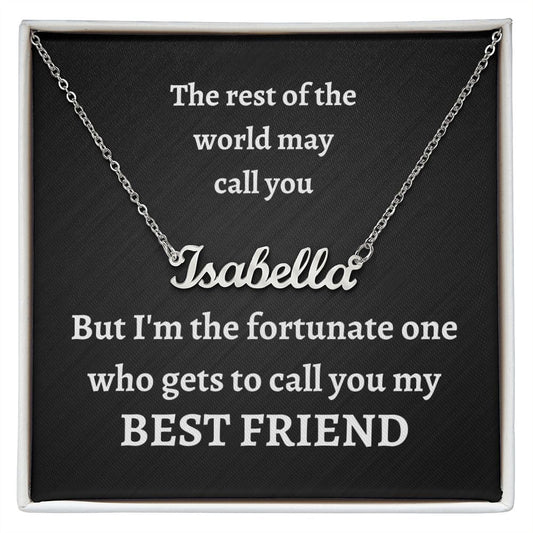 Custom Name Necklace - Best Friend