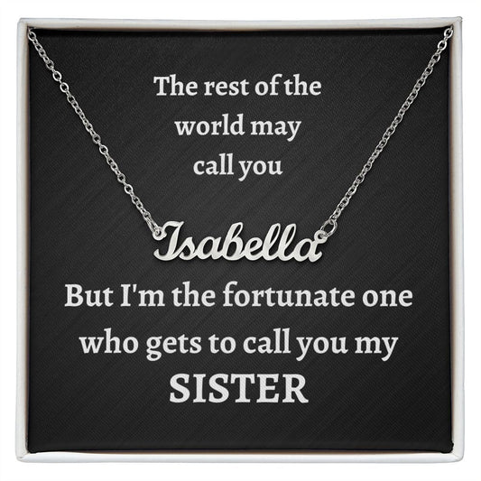 Custom Name Necklace - Sister