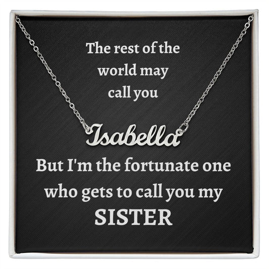 Custom Name Necklace - Sister